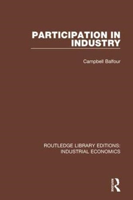 Book cover of: Participation in Industry. By: Campbell Balfour