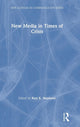 Book cover of: New Media in Times of Crisis. By: Keri K. Stephens