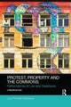 Book cover of: Protest, Property and the Commons. By: Lucy Finchett-Maddock