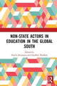 Book cover of: Non-State Actors in Education in the Global South. By: Prachi Srivastava