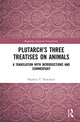 Book cover of: Plutarch’s Three Treatises on Animals. By: Plutarch