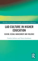 Book cover of: Lad Culture in Higher Education. By: Carolyn Jackson