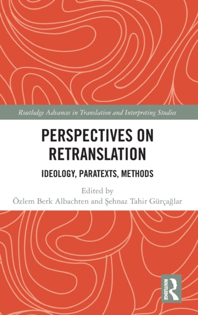 Book cover of: Perspectives on Retranslation. By: Özlem Berk Albachten