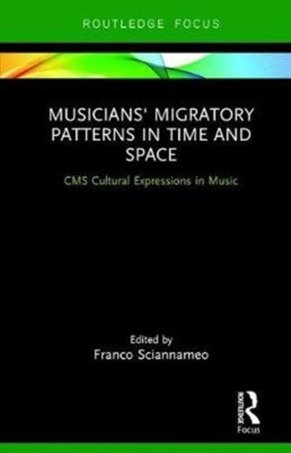 Book cover of: Musicians' Migratory Patterns: The Adriatic Coasts. By: Franco Sciannameo