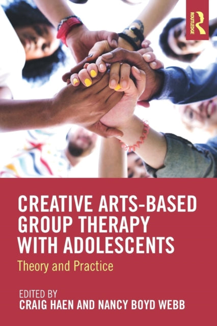 Book cover of: Creative Arts-Based Group Therapy with Adolescents. By: Craig Haen