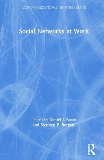 Book cover of: Social Networks at Work. By: Daniel J. Brass