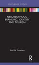 Book cover of: Neighborhood Branding, Identity and Tourism. By: Staci M. Zavattaro