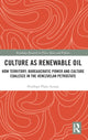 Book cover of: Culture as Renewable Oil. By: Penélope Plaza Azuaje