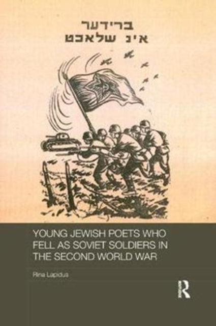 Book cover of: Young Jewish Poets Who Fell as Soviet Soldiers in the Second World War. By: Rina Lapidus