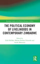 Book cover of: Political Economy of Livelihoods in Contemporary Zimbabwe. By: Kirk Helliker