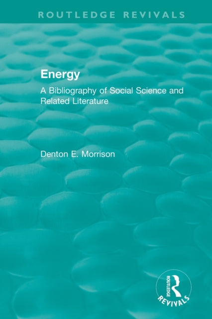 Book cover of: Routledge Revivals: Energy (1975). By: Denton E. Morrison