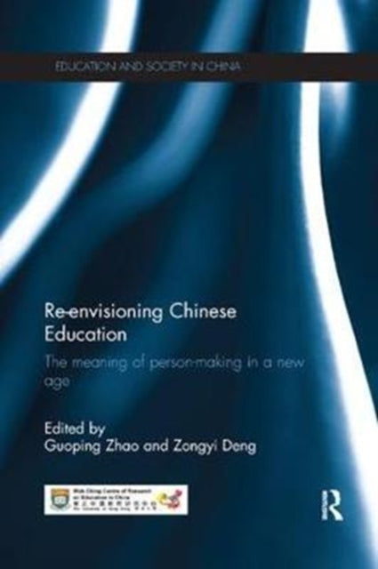 Book cover of: Re-envisioning Chinese Education. By: Guoping Zhao