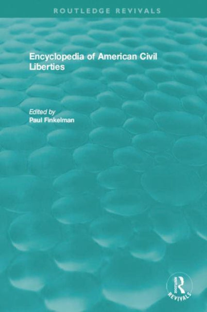 Book cover of: Encyclopedia of American Civil Liberties. By: Paul Finkelman