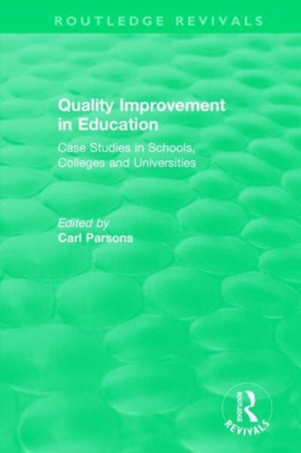 Book cover of: Quality Improvement in Education. By: Carl Parsons