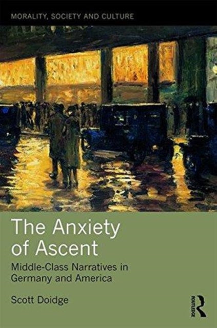 Book cover of: Anxiety of Ascent. By: Scott Doidge