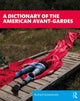 Book cover of: Dictionary of the American Avant-Gardes. By: Richard Kostelanetz