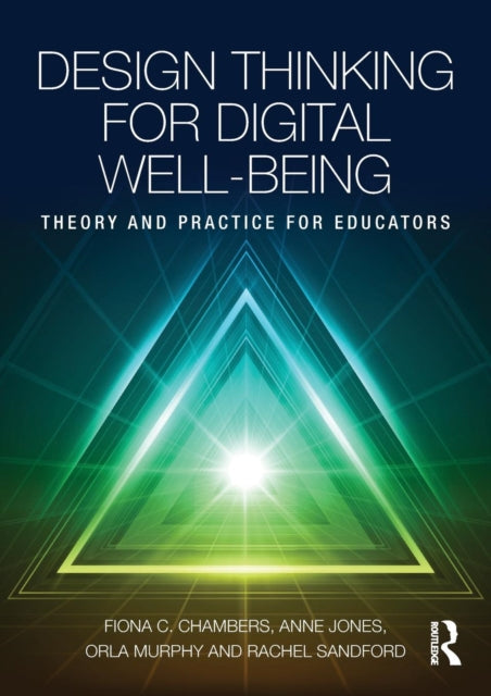 Book cover of: Design Thinking for Digital Well-being. By: Fiona C. Chambers