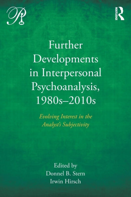 Book cover of: Further Developments in Interpersonal Psychoanalysis, 1980s-2010s. By: Donnel B. Stern