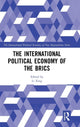 Book cover of: International Political Economy of the BRICS. By: Li Xing
