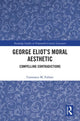 Book cover of: George Eliot’s Moral Aesthetic. By: Constance Marie Fulmer