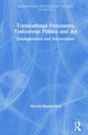 Book cover of: Transnational Feminisms, Transversal Politics and Art. By: Marsha Meskimmon