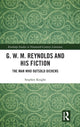 Book cover of: G. W. M. Reynolds and His Fiction. By: Stephen Knight