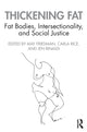 Book cover of: Thickening Fat. By: May Friedman