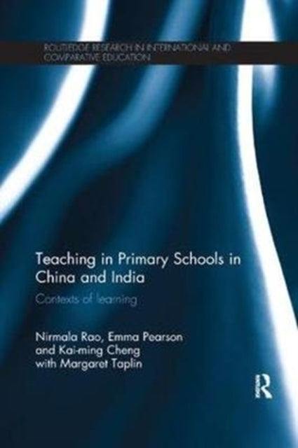 Book cover of: Teaching in Primary Schools in China and India. By: Nirmala Rao