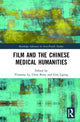 Book cover of: Film and the Chinese Medical Humanities. By: Vivienne Lo