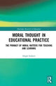 Book cover of: Moral Thought in Educational Practice. By: Hugh Sockett