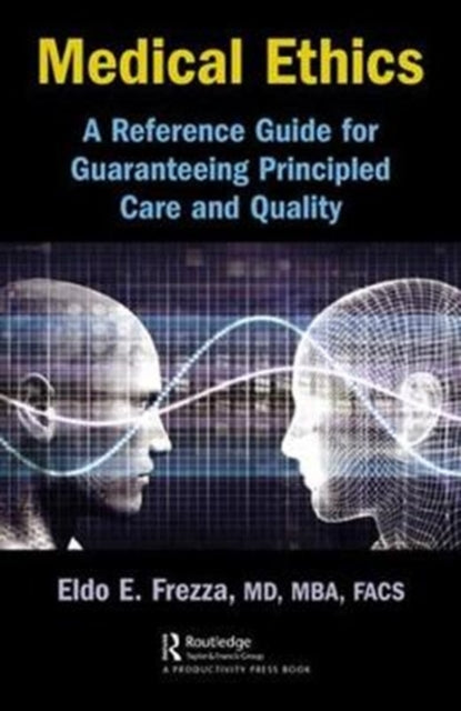 Book cover of: Medical Ethics. By: Eldo Frezza