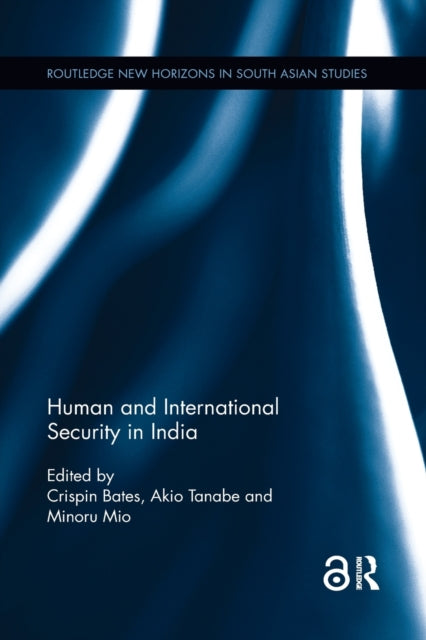 Book cover of: Human and International Security in India. By: Crispin Bates