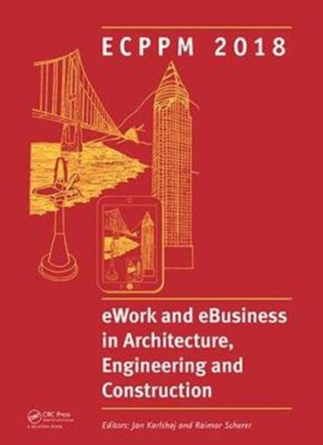 Book cover of: eWork and eBusiness in Architecture, Engineering and Construction. By: Jan Karlshoj