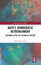 Book cover of: NATO’s Democratic Retrenchment. By: Henrik B.L. Larsen