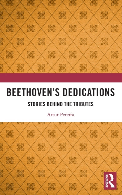 Book cover of: Beethoven’s Dedications. By: Artur Pereira