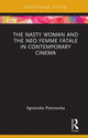 Book cover of: Nasty Woman and The Neo Femme Fatale in Contemporary Cinema. By: Agnieszka Piotrowska