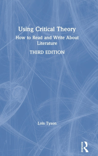 Book cover of: Using Critical Theory. By: Lois Tyson