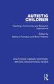 Book cover of: Autistic Children. By: Barbara Furneaux