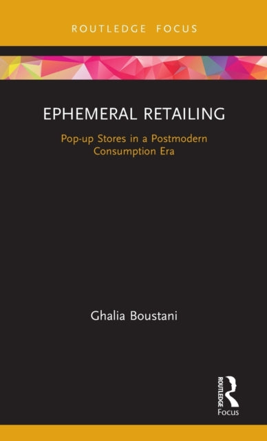 Book cover of: Ephemeral Retailing. By: Ghalia Boustani