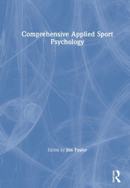 Book cover of: Comprehensive Applied Sport Psychology. By: Jim Taylor