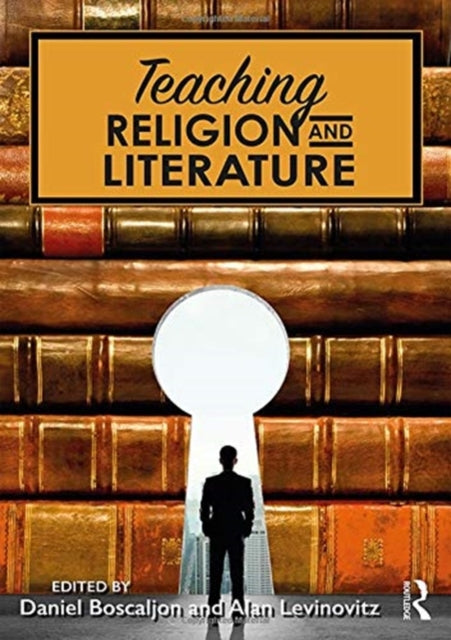 Book cover of: Teaching Religion and Literature. By: Daniel Boscaljon