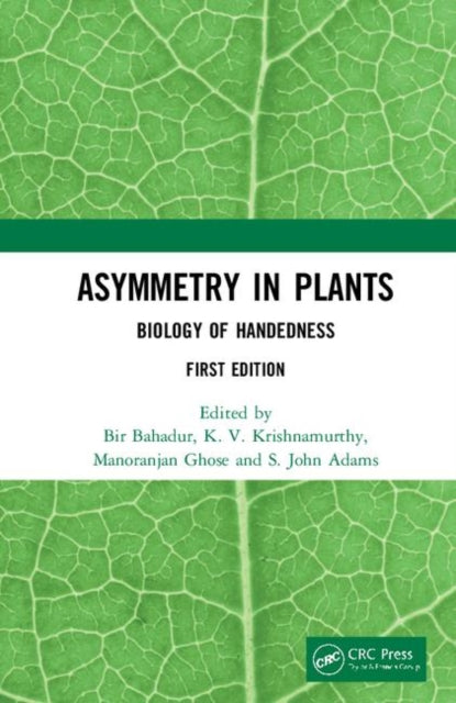 Book cover of: Asymmetry in Plants. By: Bir Bahadur