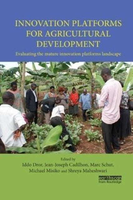 Book cover of: Innovation Platforms for Agricultural Development. By: Iddo Dror