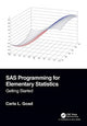 Book cover of: SAS Programming for Elementary Statistics. By: Carla L. Goad
