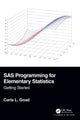 Book cover of: SAS Programming for Elementary Statistics. By: Carla L. Goad