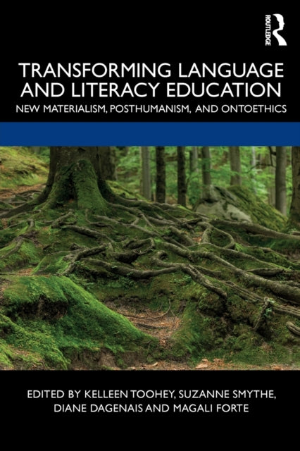 Book cover of: Transforming Language and Literacy Education. By: Kelleen Toohey