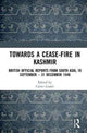 Book cover of: Towards a Ceasefire in Kashmir. By: Lionel Carter