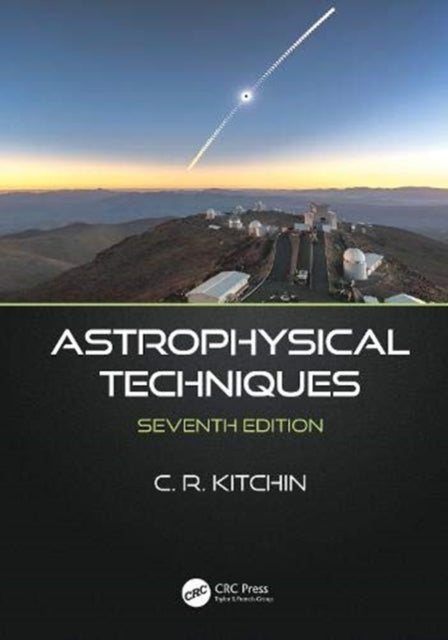 Book cover of: Astrophysical Techniques. By: C. R. Kitchin