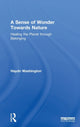 Book cover of: Sense of Wonder Towards Nature. By: Haydn Washington