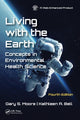 Book cover of: Living with the Earth, Fourth Edition. By: Gary S. Moore